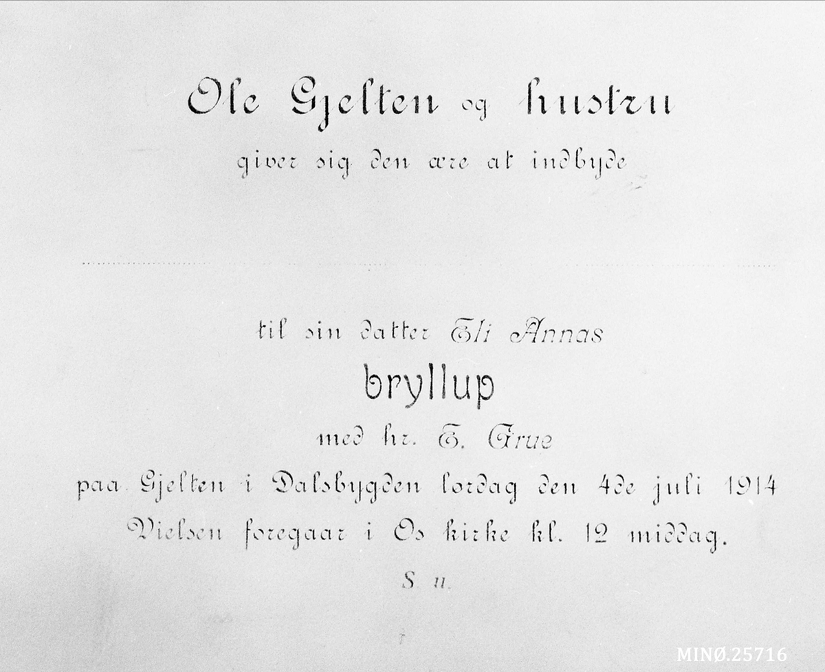 Iv. Olsen, Bryllup i Simensgjelta i Dalsbygda 4/7-1914 Eli Anna Gjelten og Erik Grue i Os kirke. Bryllupsinvitasjon